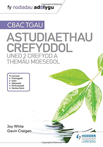 Fy Nodiadau Adolygu: CBAC TGAU Astudiaethau Crefyddol Uned 2 Crefydd a Themâu Moesegol