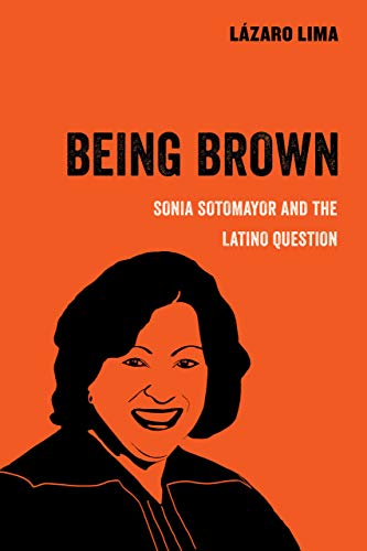 Being Brown (American Studies Now: Critical Histories of the Present)