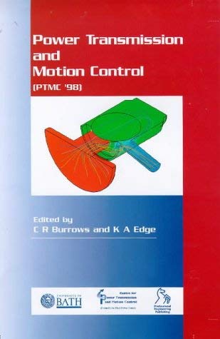 Bath Workshop on Power Transmission and Motion Control: PTMC 98