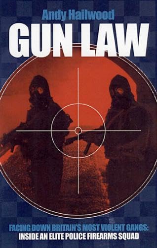 Gun Law: Fighting Britains Deadliest Gangs