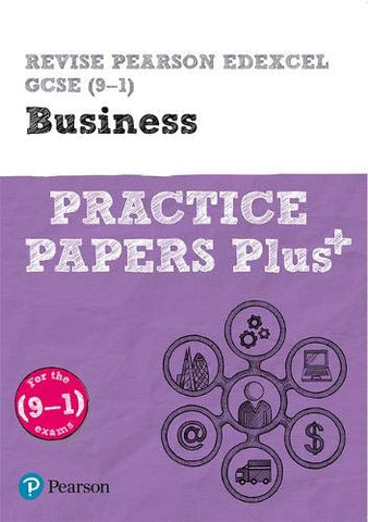 Revise Pearson Edexcel GCSE (9-1) Business Practice Papers Plus (Revise Edexcel GCSE Modern Languages 16)