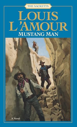 MUSTANG MAN: THE SACKETTS