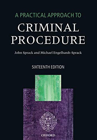 A PRACTICAL APPROACH TO CRIMINAL PROCEDURE