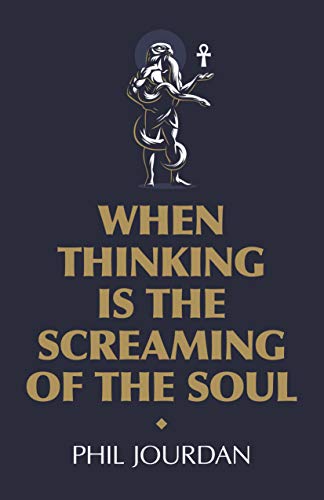 When Thinking is the Screaming of the Soul: a non-story