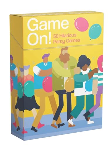 Game On! : 50 Hilarious Party Games