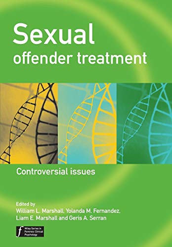 Sexual Offender Treatment: Controversial Issues