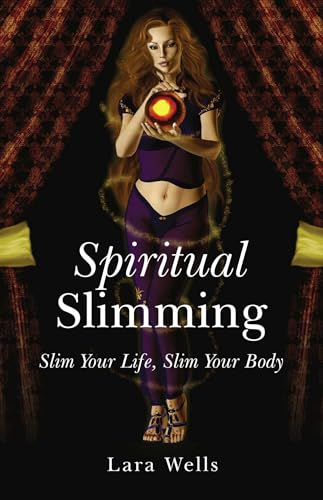 Spiritual Slimming: Slim Your Life