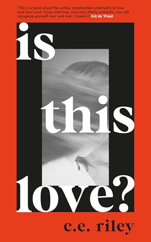Is This Love? : Longlisted for the 2023 Polari First Book Prize