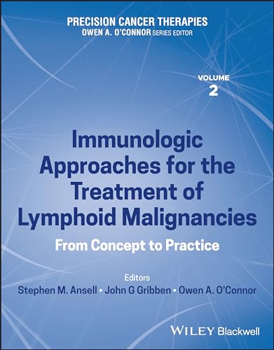 Precision Cancer Therapies, Immunologic Approaches for the Treatment of Lymphoid Malignancies : From Concept to Practice