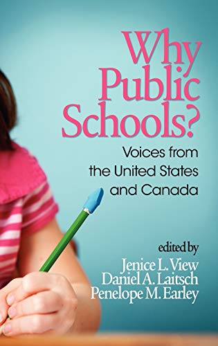 Why Public Schools? Voices from the United States and Canada