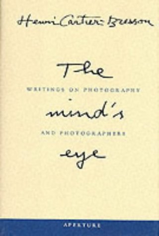 The Mind's Eye: Writings on Photography and Photographers