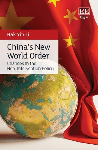 Chinas New World Order: Changes in the Non-Intervention Policy