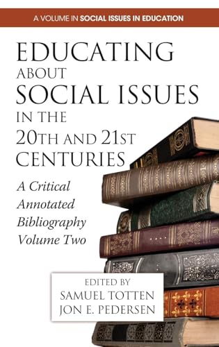 Educating about Social Issues in the 20th and 21st Centuries : A Critical Annotated Bibliography