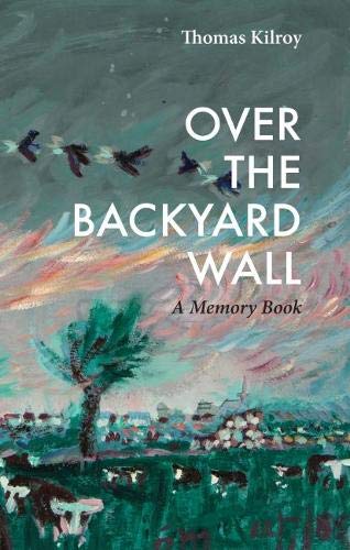 Over The Backyard Wall : A Memoir Book