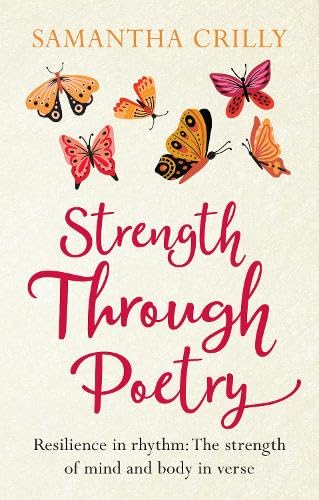 Strength Through Poetry : Resilience in rhythm: The strength of mind and body in verse