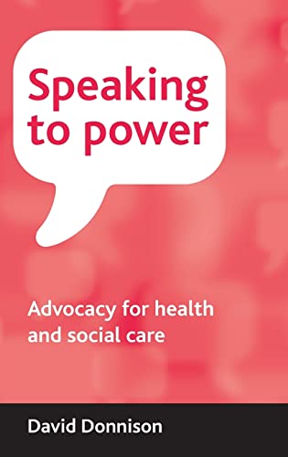 Speaking to power : Advocacy for health and social care