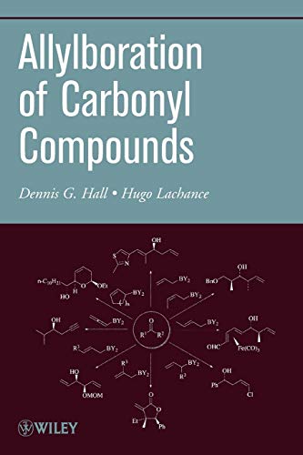 Organic Reactions: Carbonyl Allylboration: Volume 87