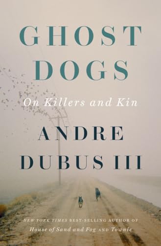 Ghost Dogs : On Killers and Kin