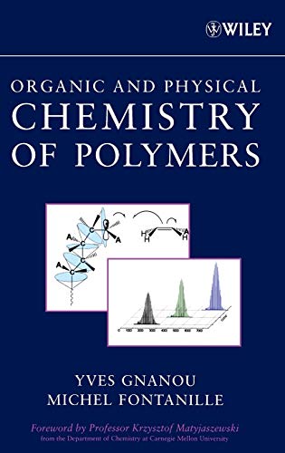 Chemistry and Physical Chemistry of Polymers