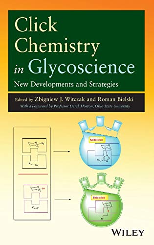 Click Chemistry in Glycoscience: New Developments and Strategies