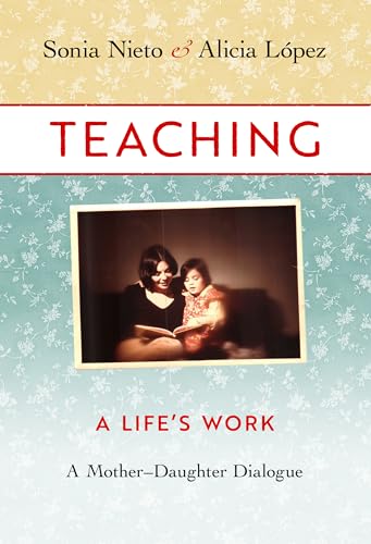 Teaching : A Life's Work—a Mother–Daughter Dialogue