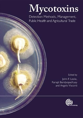 Mycotoxins : Detection Methods, Management, Public Health and Agricultural Trade