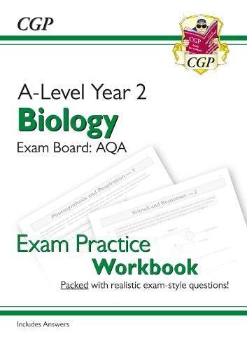 New A-Level Biology: AQA Year 2 Exam Practice Workbook - includes Answers (CGP A-Level Biology)