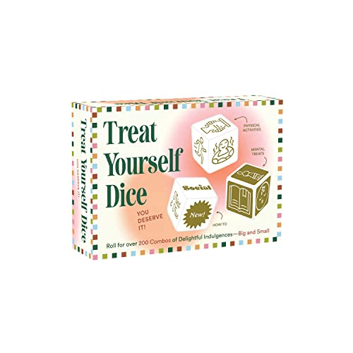 Treat Yourself Dice : You Deserve It!