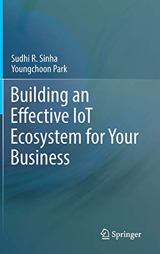 Building an Effective IoT Ecosystem for Your Business: Foreword by Scott Guthrie