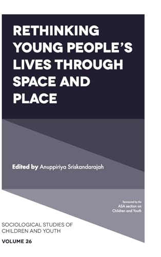 Rethinking Young Peoples Lives Through Space and Place