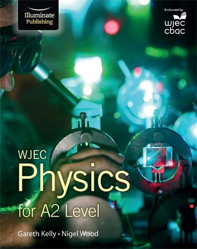 Student Book (WJEC Physics for A2 Level)