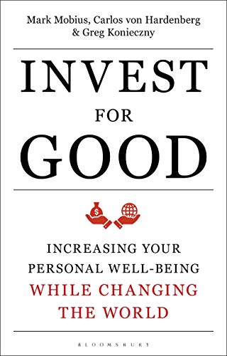 Invest for Good: A Healthier World and a Wealthier You