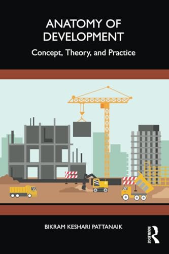 Anatomy of Development : Concept, Theory, and Practice
