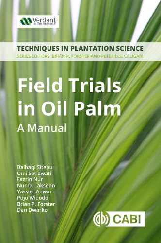 Field Trials in Oil Palm Breeding : A Manual