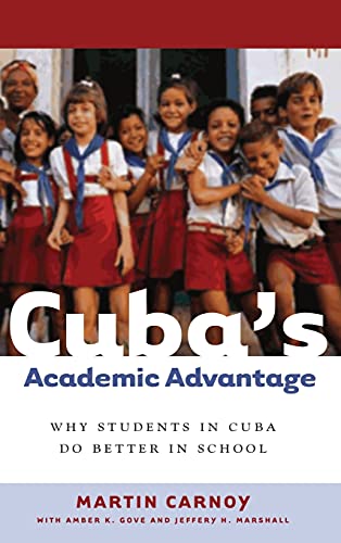 Cubas Academic Advantage: Why Students in Cuba Do Better in School