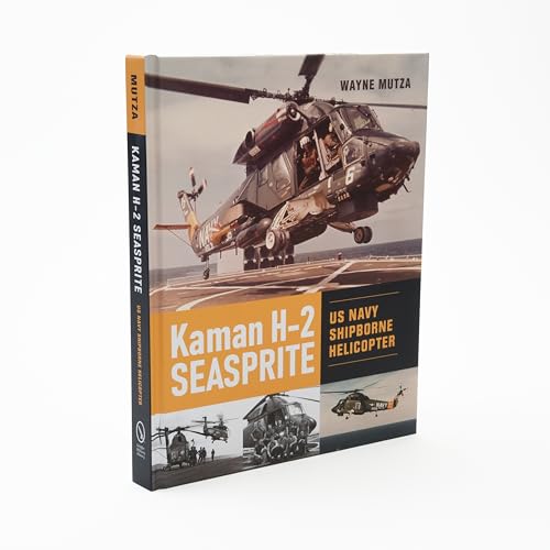 Kaman H-2 Seasprite : US Navy Shipborne Helicopter