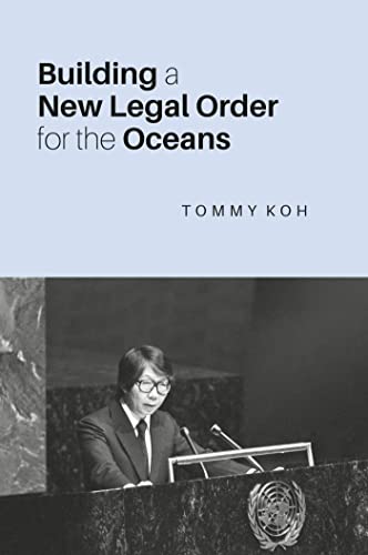 Building a New Legal Order for the Oceans