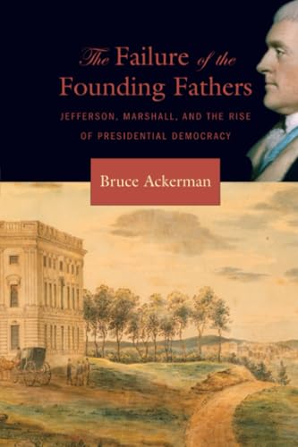 The Failure of the Founding Fathers: Jefferson