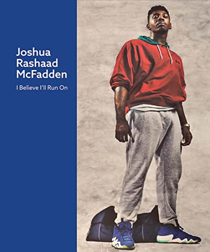 Joshua Rashaad McFadden: I Believe Ill Run On