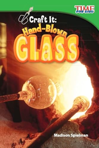Craft It : Hand-Blown Glass