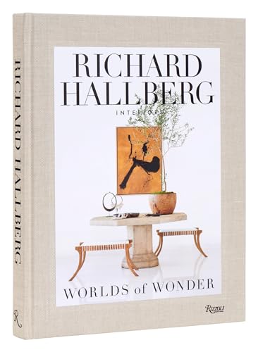 Worlds of Wonder : Richard Hallberg Interiors