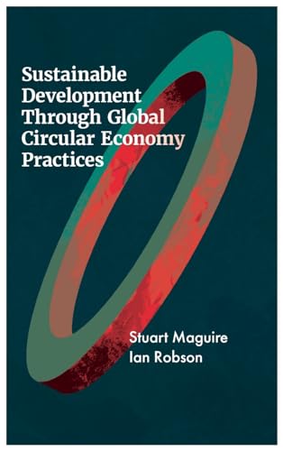 Sustainable Development Through Global Circular Economy Practices