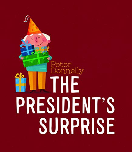 The President's Surprise