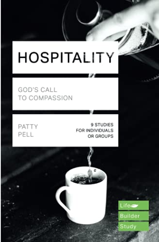 Hospitality (Lifebuilder Study Guides): GOD'S CALL TO COMPASSION (Lifebuilder Bible Study Guides)