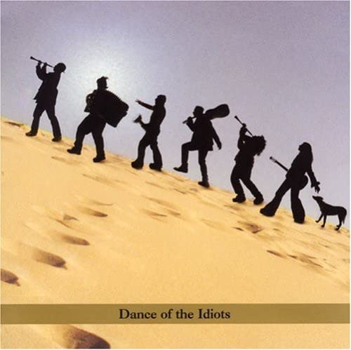 Koby Israelite - Dance Of The Idiots [CD]