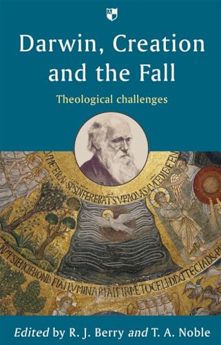 Darwin, Creation and the Fall : Theological Challenges