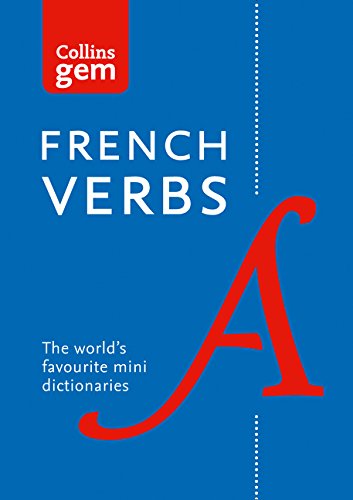Gem French Verbs: The world’s favourite mini dictionaries (Collins Gem) (Collins Gem Dictionaries)