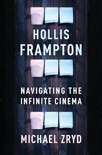 Hollis Frampton: Navigating the Infinite Cinema