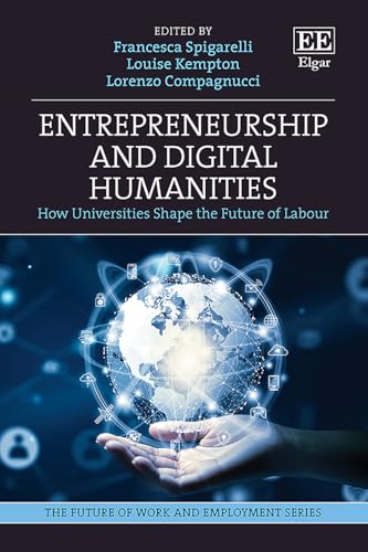 Entrepreneurship and Digital Humanities : How Universities Shape the Future of Labour