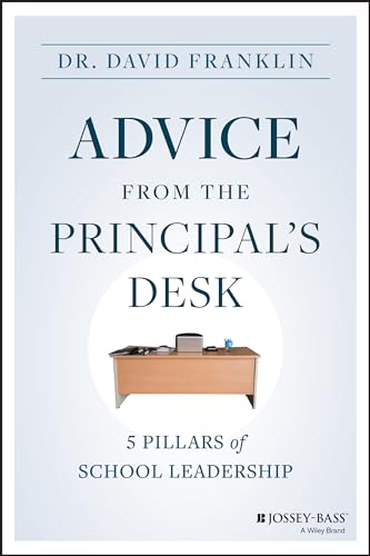 Advice from the Principal's Desk : 5 Pillars of School Leadership